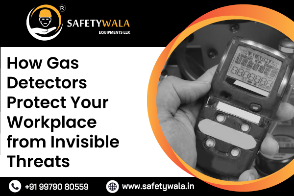 How Gas Detectors Protect Your Workplace from Invisible Threats