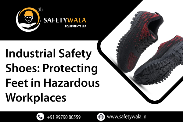 Industrial Safety Shoes: Protecting Feet in Hazardous Workplaces