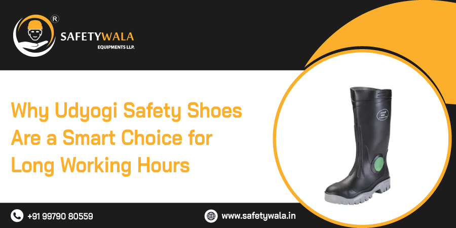 Why Udyogi Safety Shoes Are a Smart Choice for Long Working Hours
