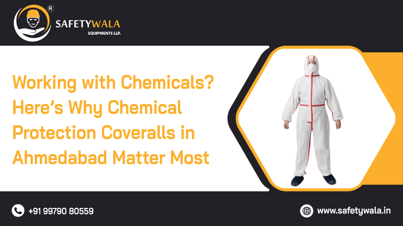 Working with Chemicals? Here’s Why Chemical Protection Coveralls in Ahmedabad Matter Most